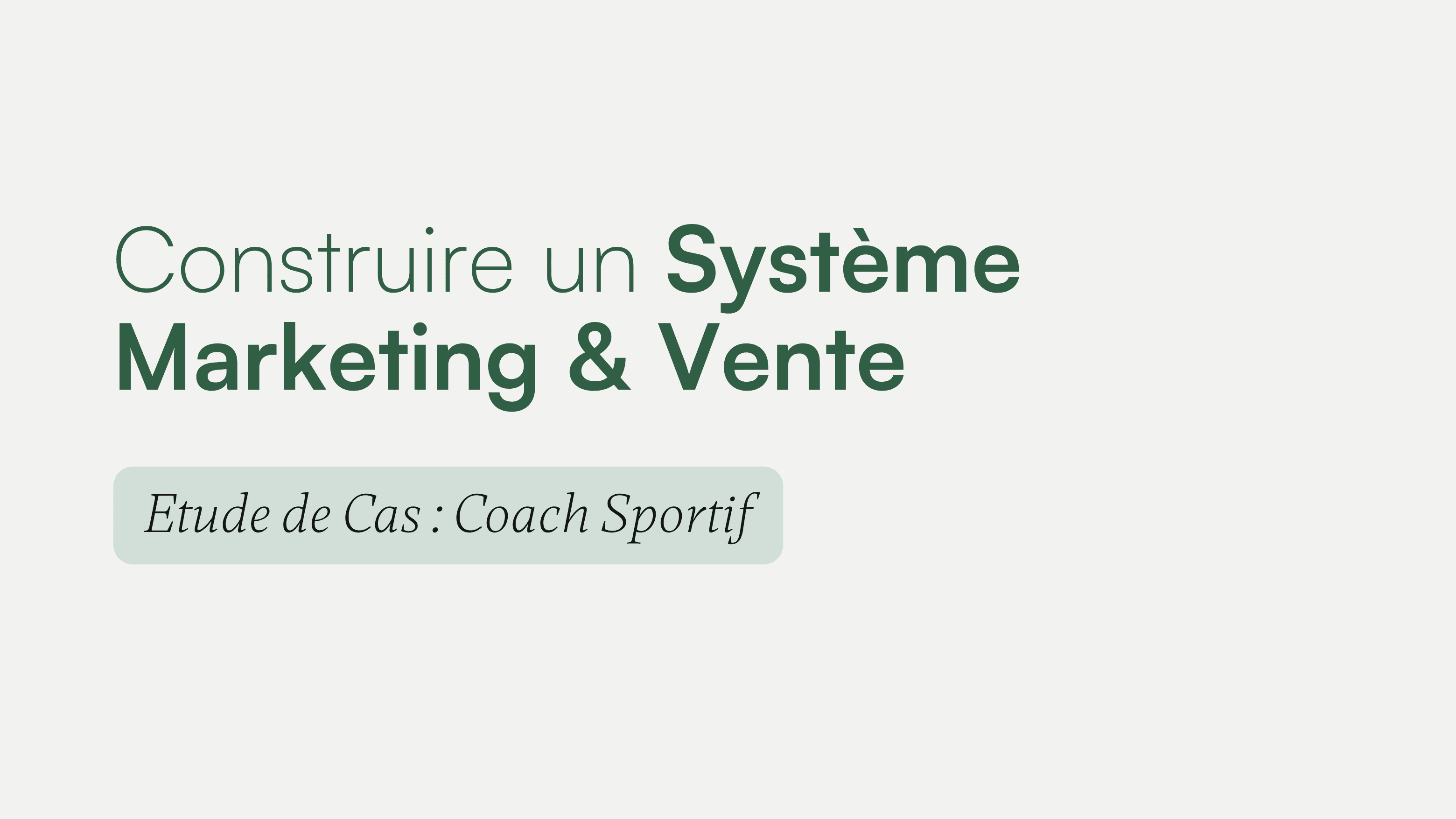 Construire un système marketing & vente - slide 1